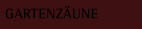 Gartenzäune